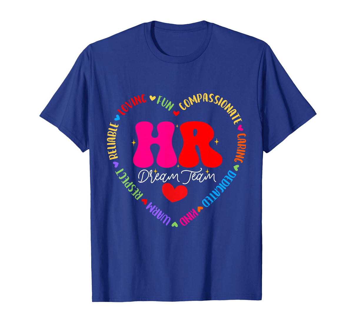 Human Resources HR Dream Team Employee Appreciation T-Shirt