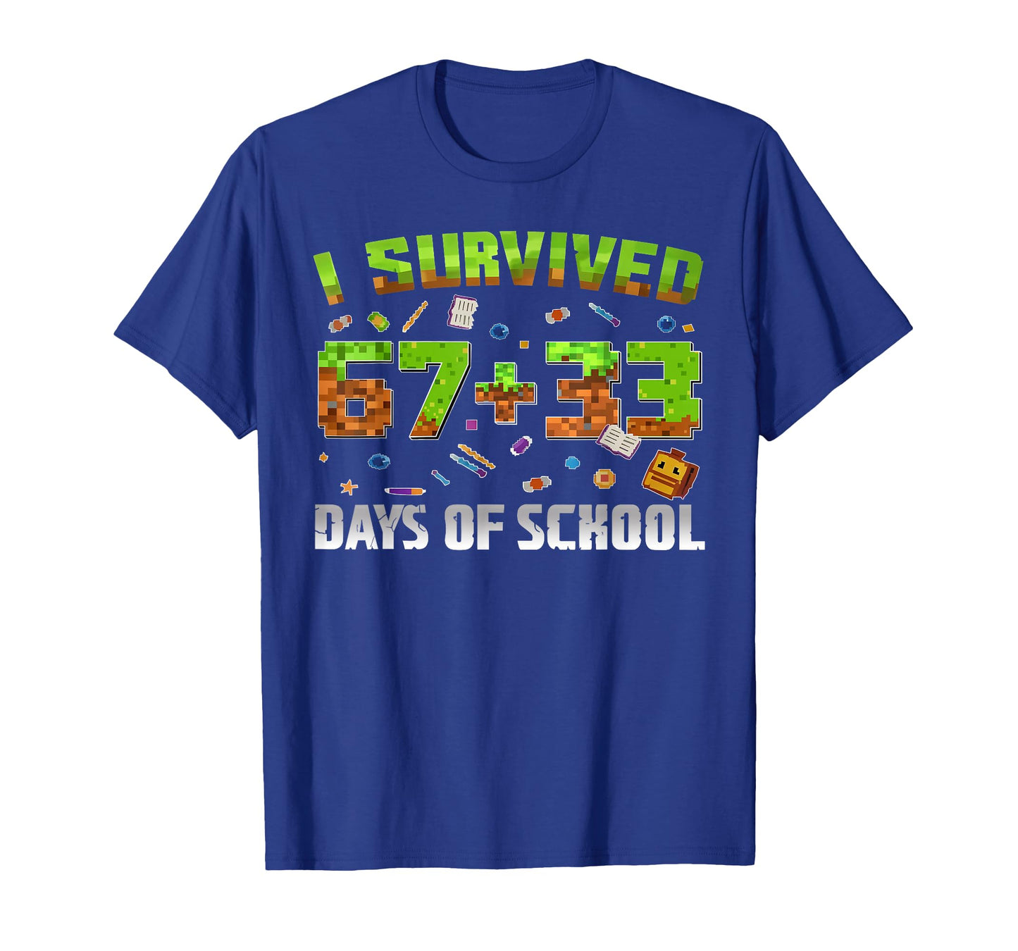 I Survived 100 Days of School 67+33 Game Student Teacher T-Shirt