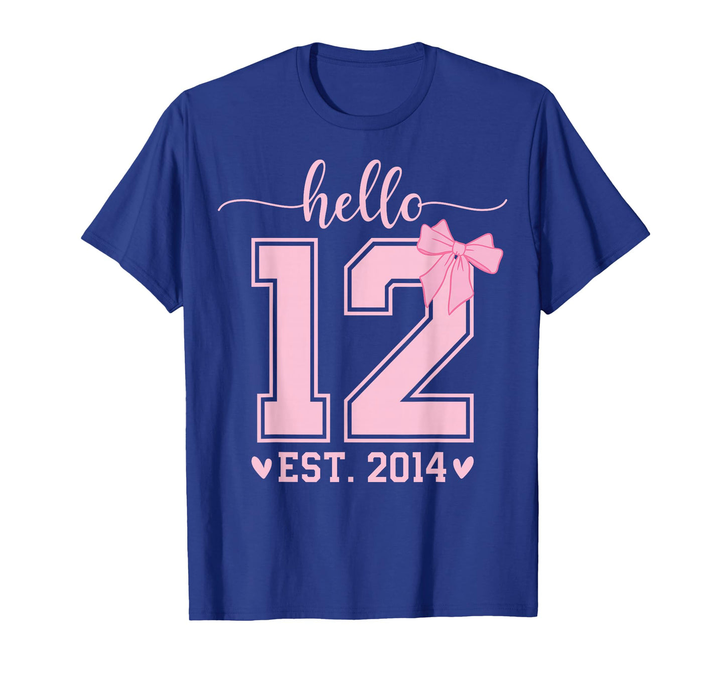 Hello Twelve EST 2014 12th Birthday Coquette 12 Year Girl T-Shirt