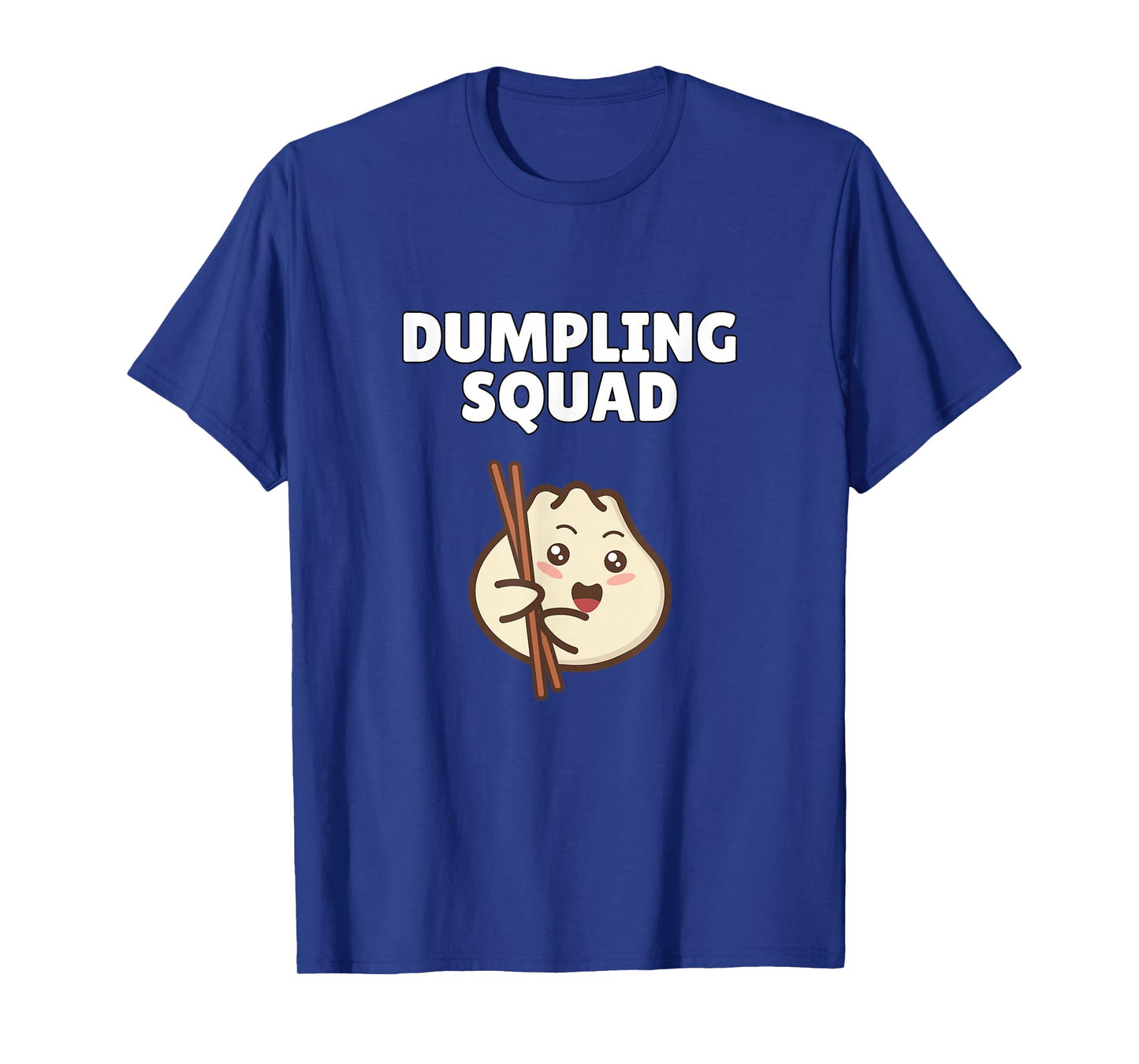 Dumpling Squad Funny Dumpling Lover Humor T-Shirt