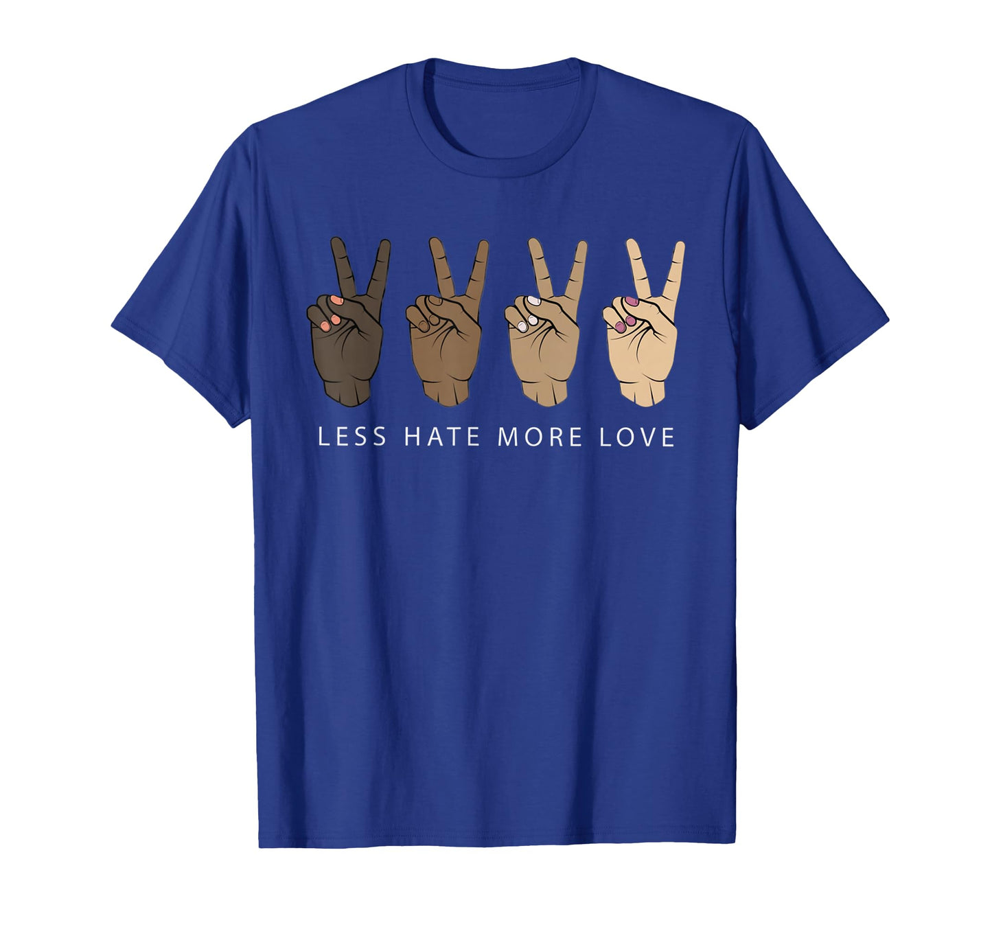 Less Hate More Love Peace Diversity Equality T-Shirt