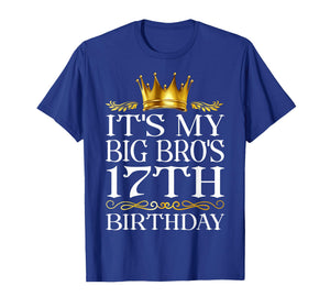 It's My Big Bro's 17th Birthday Happy Birthday 17 Years Old T-Shirt
