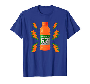 Powered by 67 Aura Energy Funny 6 7 Meme Six Seven Gen Alpha T-Shirt
