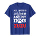 Dog Name Zuzu All in Need is Coffee My Dog Named Zuzu T-Shirt