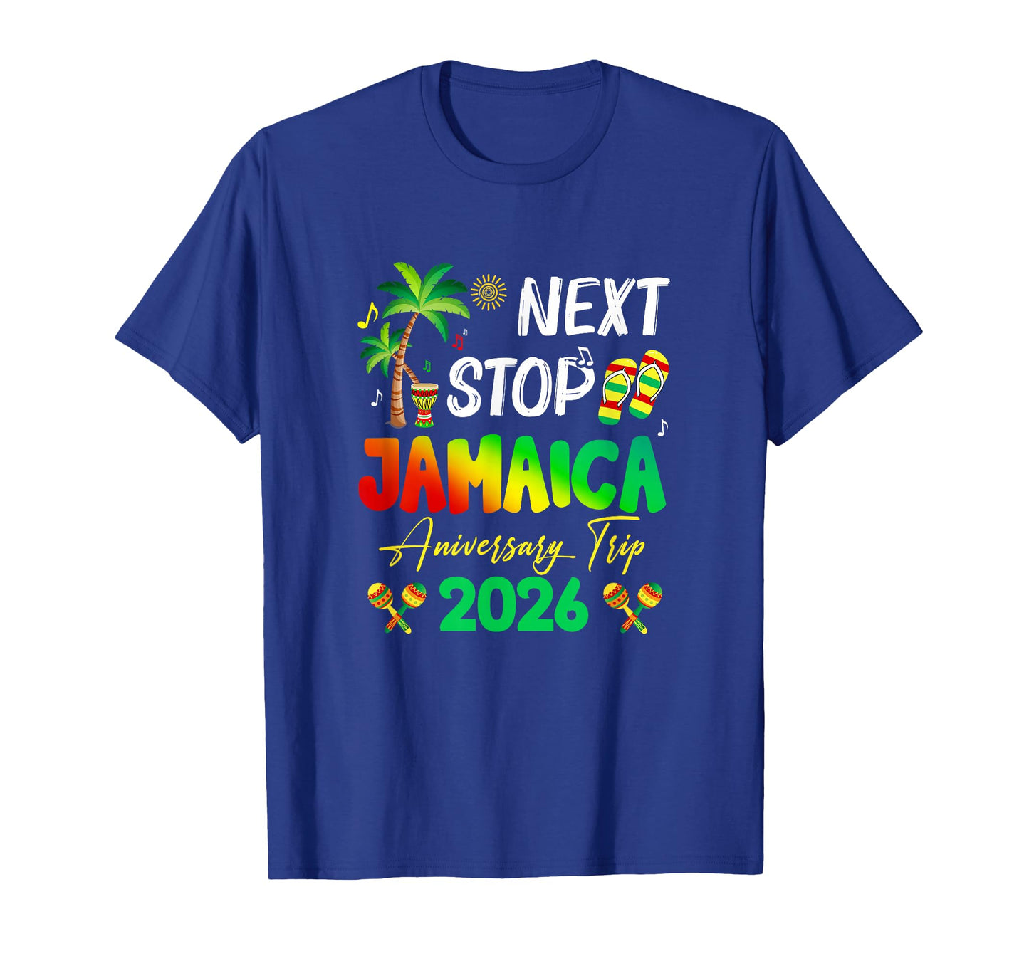Next Stop Jamaica 2026 Couples Anniversary Family Trip T-Shirt