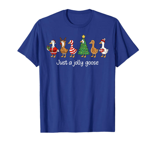 Just a Jolly Goose Funny Christmas for Mens Womans Kids T-Shirt