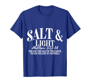 Salt and Light Matthew 5 13 14 Bible Verse T-Shirt