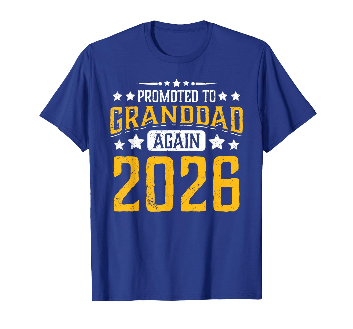 Promoted to Granddad Again 2026 Proud Grandpa 26 Announce T-Shirt
