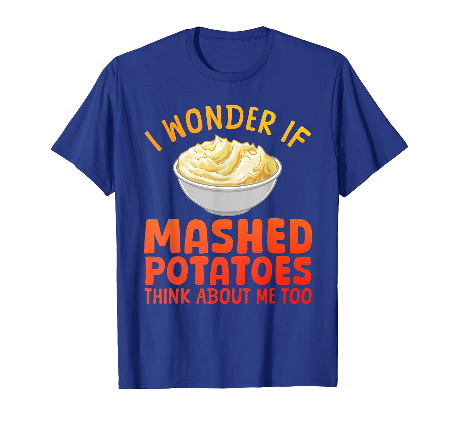 Mashed Potato Art for Men Women Thanksgiving Mashed Potato T-Shirt