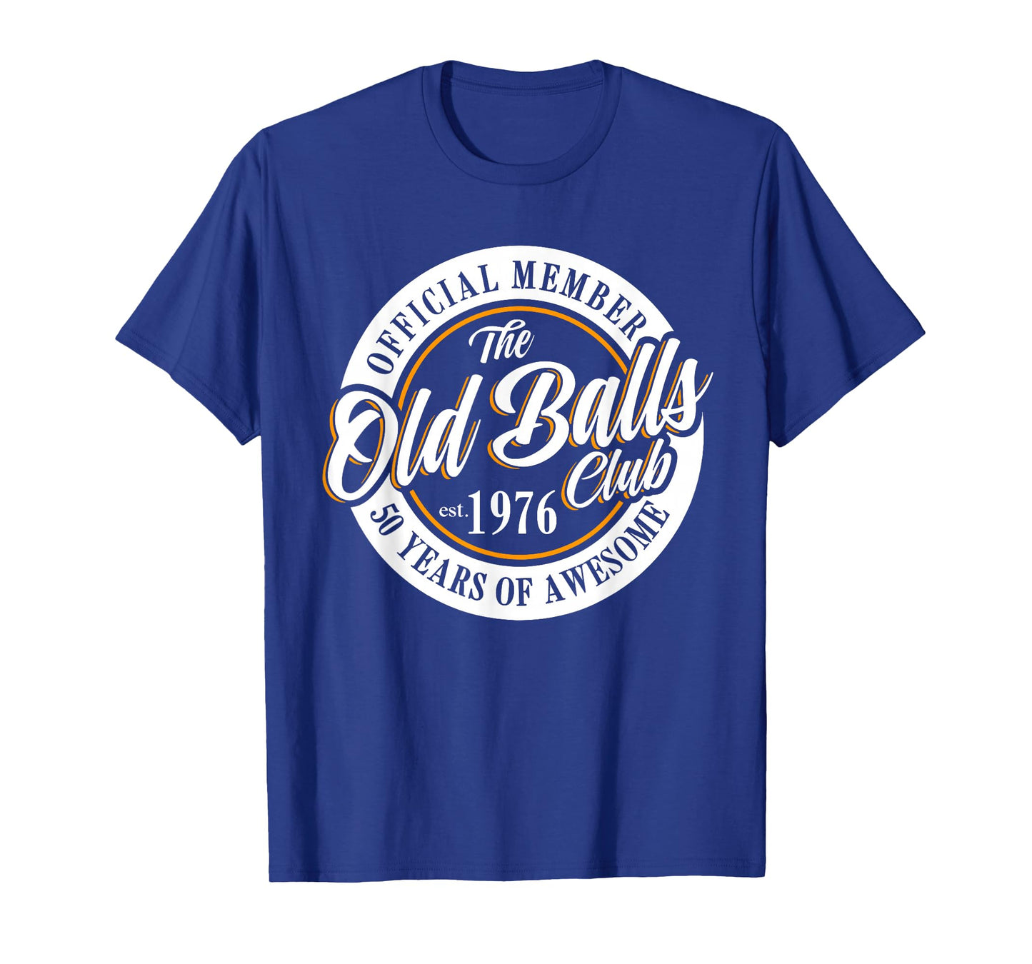 Official Member The Old Balls Club Est 1976, 50th Birthday T-Shirt