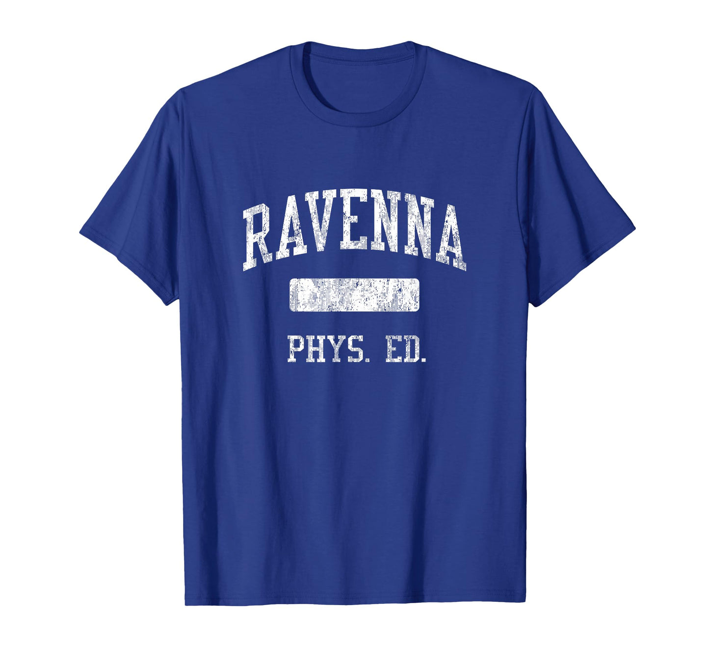 Ravenna High School HS Ravenna OH PHYS Ed T-Shirt