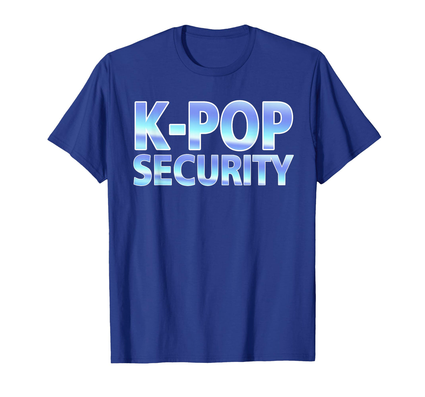 K-Pop Security Mom Dad Funny Birthday Girl Concert Staff T-Shirt