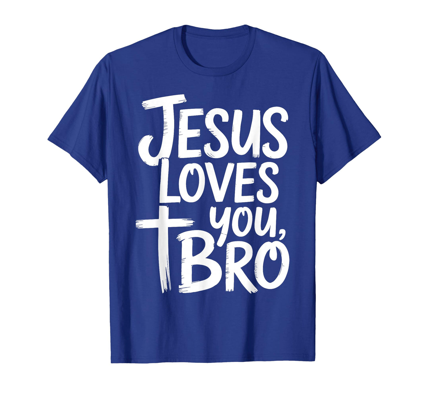 Jesus Loves You Bro Christian Religious T-Shirt