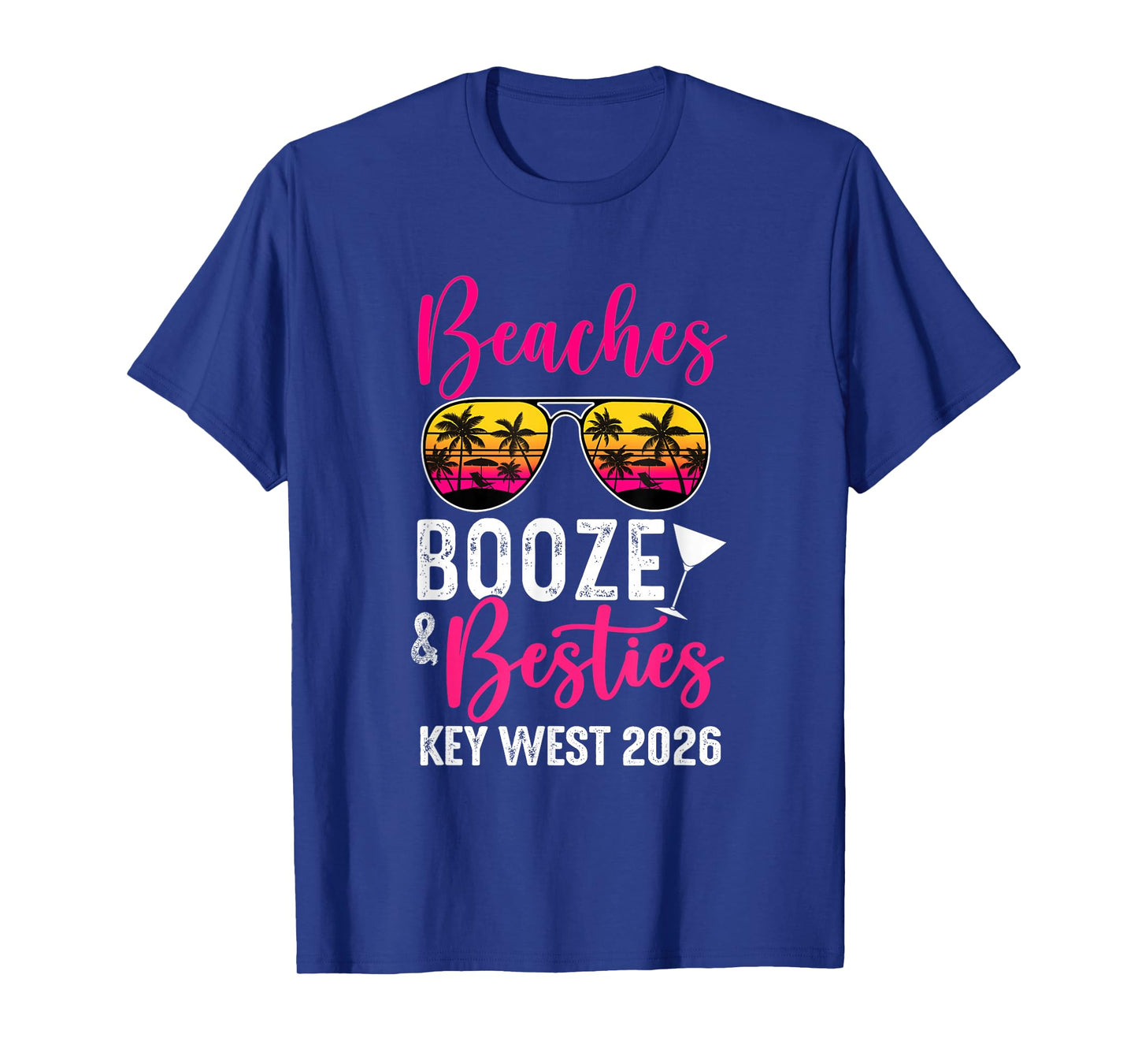 Girls Weekend Trip Key West 2026 Beaches Booze Besties T-Shirt