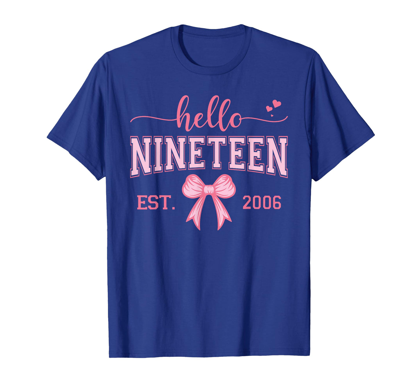 Hello Nineteen Est 2006 Coquette Bow 19th Birthday Girl T-Shirt