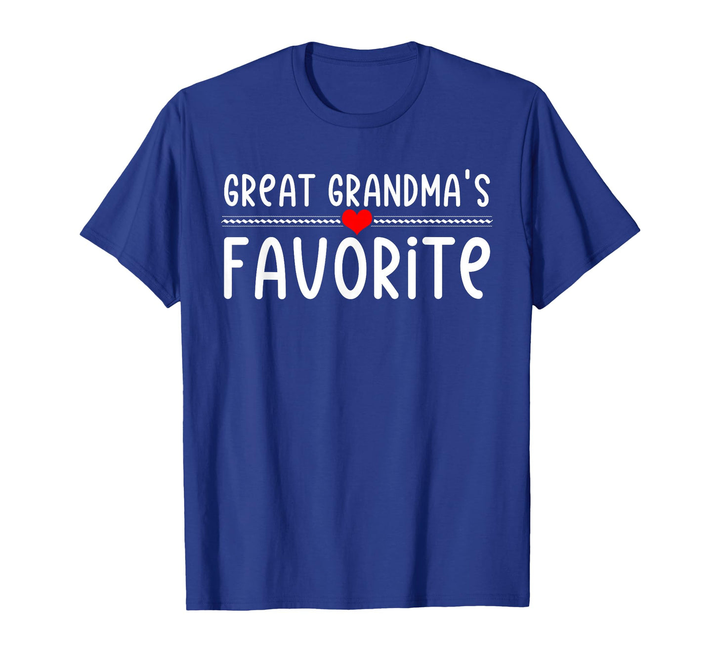 Great Grandmas Favorite T-Shirt