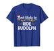 Most Likely to Ride Rudolph Funny Family Matching Christmas T-Shirt