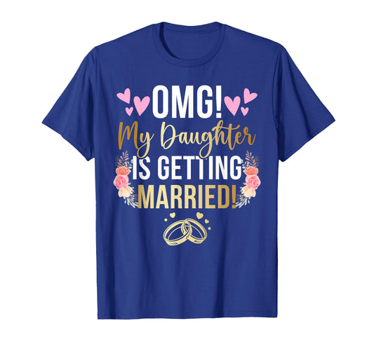 My Daughter is Getting Married Mother of The Bride Mom T-Shirt