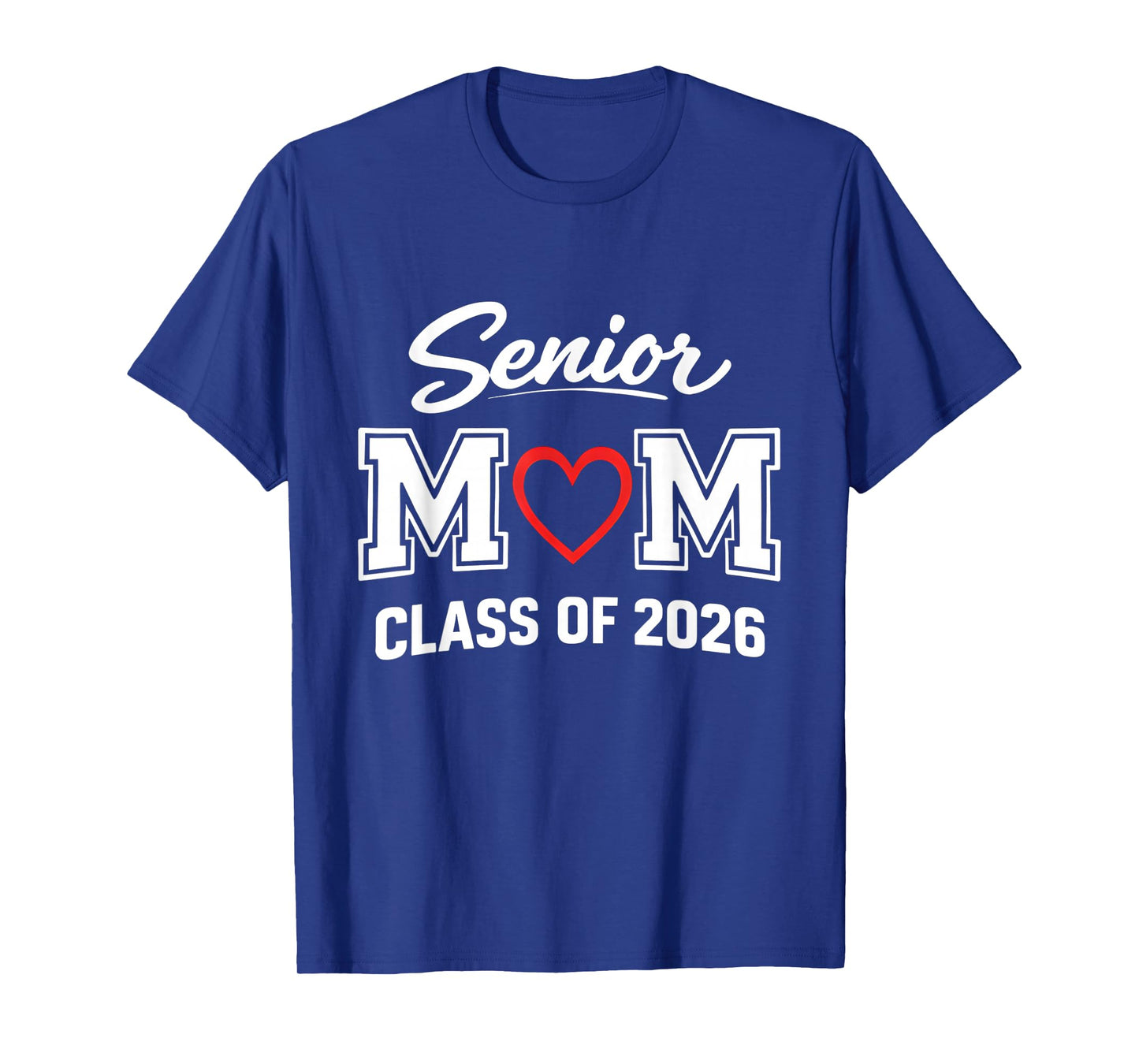 Senior Class of 2026 Proud Mom of Graduate Heart Mom T-Shirt