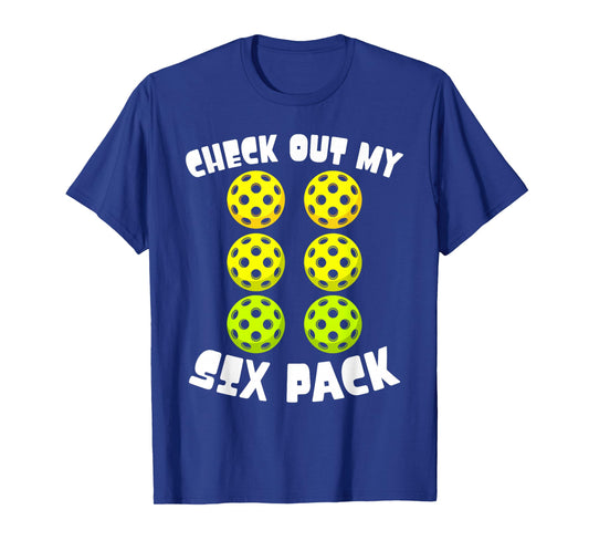 Check Out My 6 Pack Pickleball Lover Player Funny T-Shirt