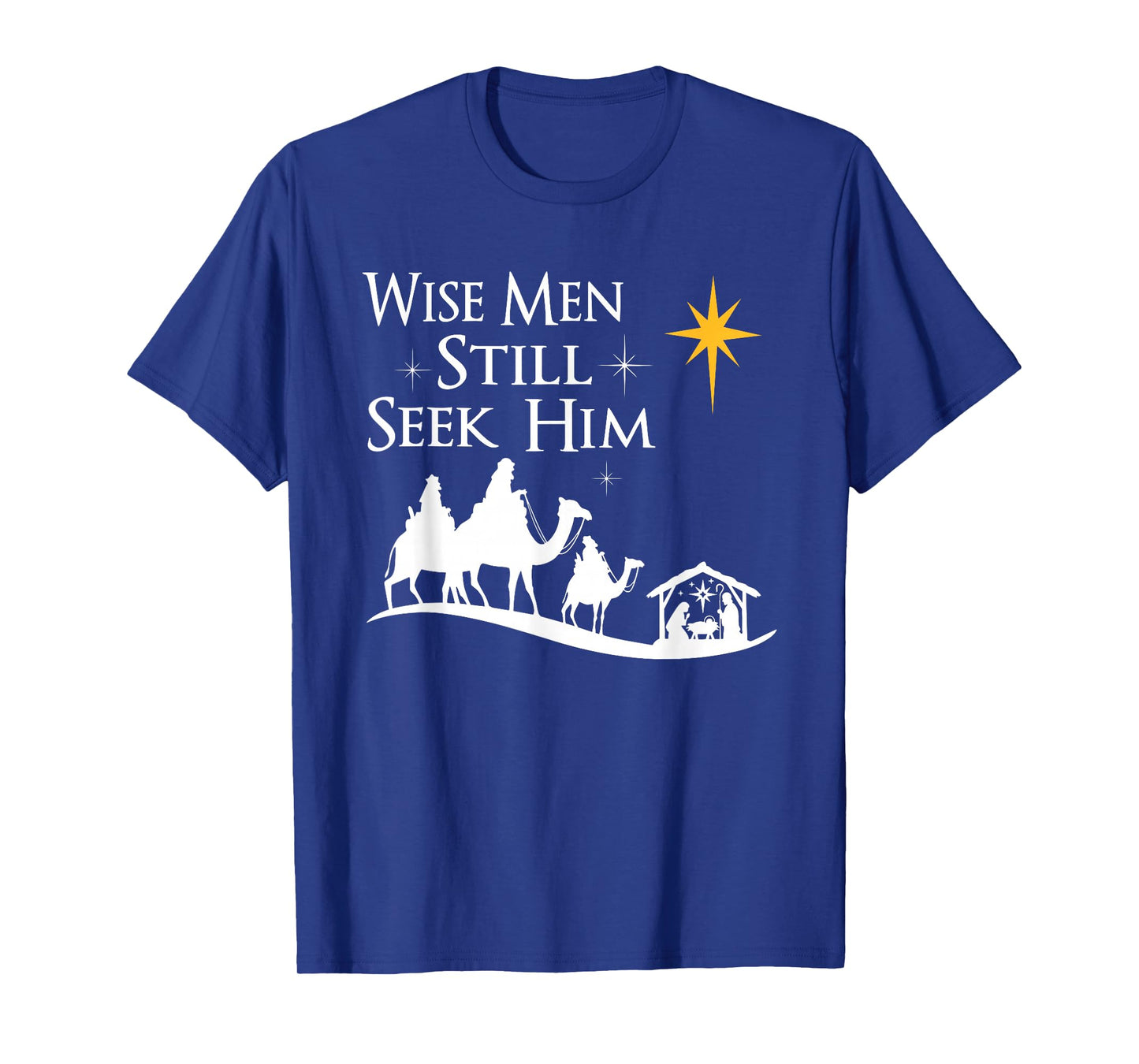 Wise Men Still Seek Him Christian Christmas Jesus Design T-Shirt