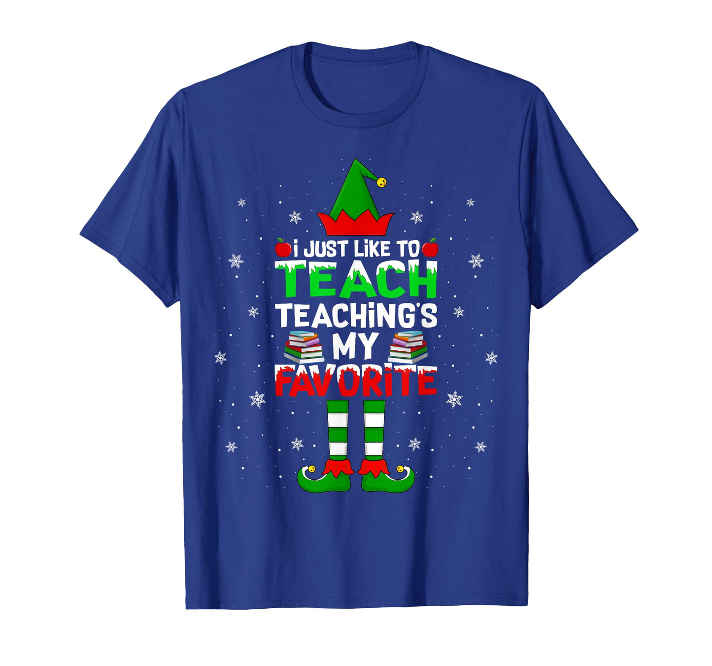 I Just Like to Teach Teaching My Favorite Christmas Teacher T-Shirt