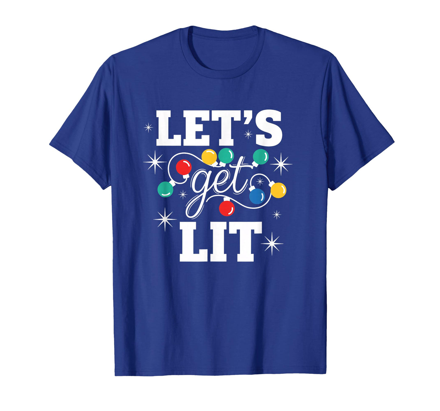 Christmas Let's Get Lit Funny Holiday Lights Party T-Shirt