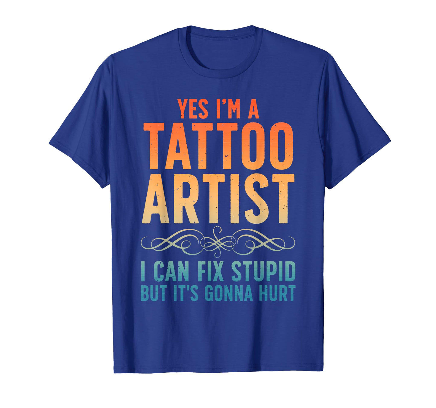 Funny Tattoo Artist Art for Men Women Tattooer Tattoo Artist T-Shirt
