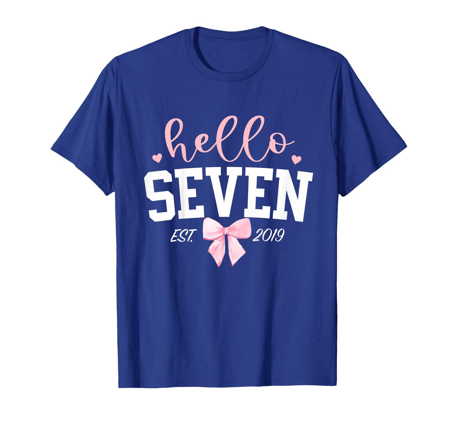 Hello Seven Est 2019 7th Birthday Girl Turning 7 T-Shirt