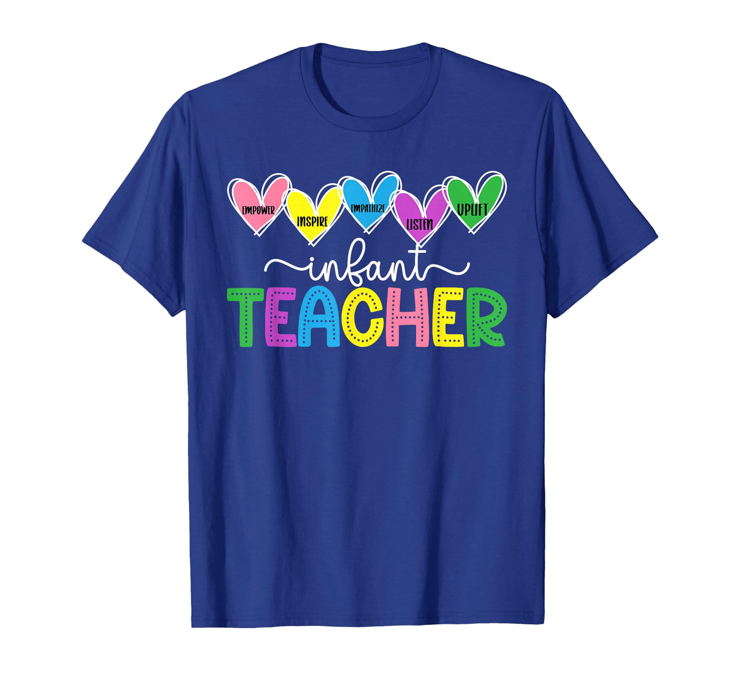Infant Teacher Hearts Infant Teaching Infant Teacher T-Shirt
