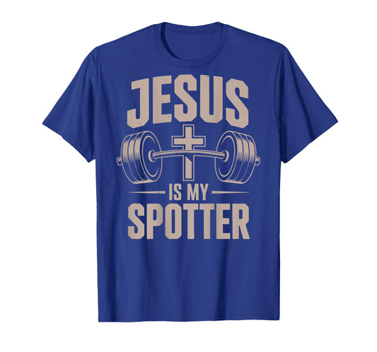 Christ Jesus is My Spotter Funny Workout Gym Christian Men T-Shirt