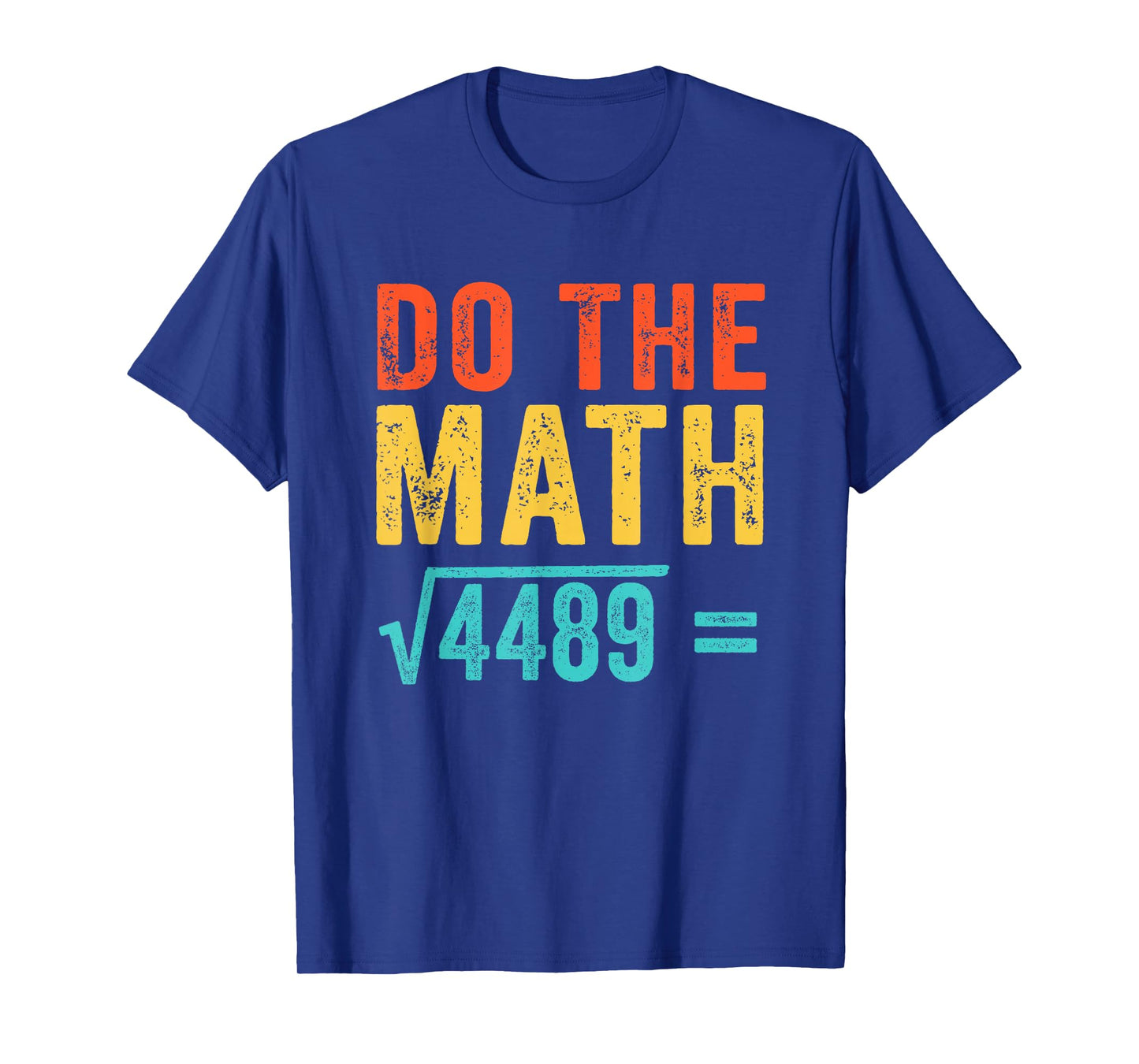 Funny Vintage Do The Math 67 Meme T-Shirt