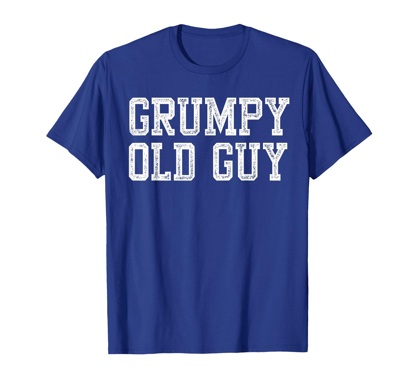 Grumpy Old Guy Funny Grandpa Old Man T-Shirt
