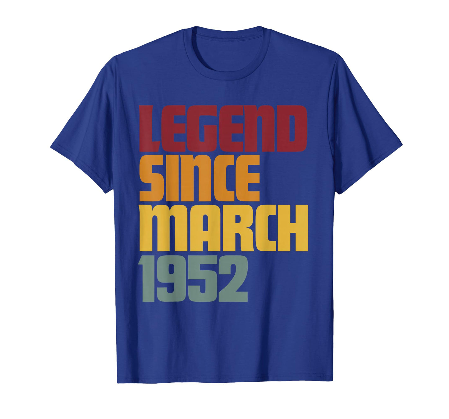 Legend Since March 1952 74th Birthday - Vintage Funny T-Shirt
