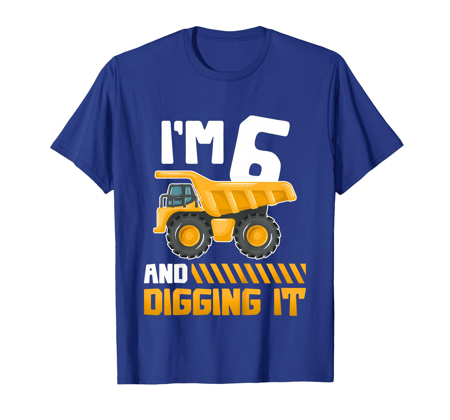 Six 6yr 6th Birthday Construction Boys Girls 6 Years Old T-Shirt