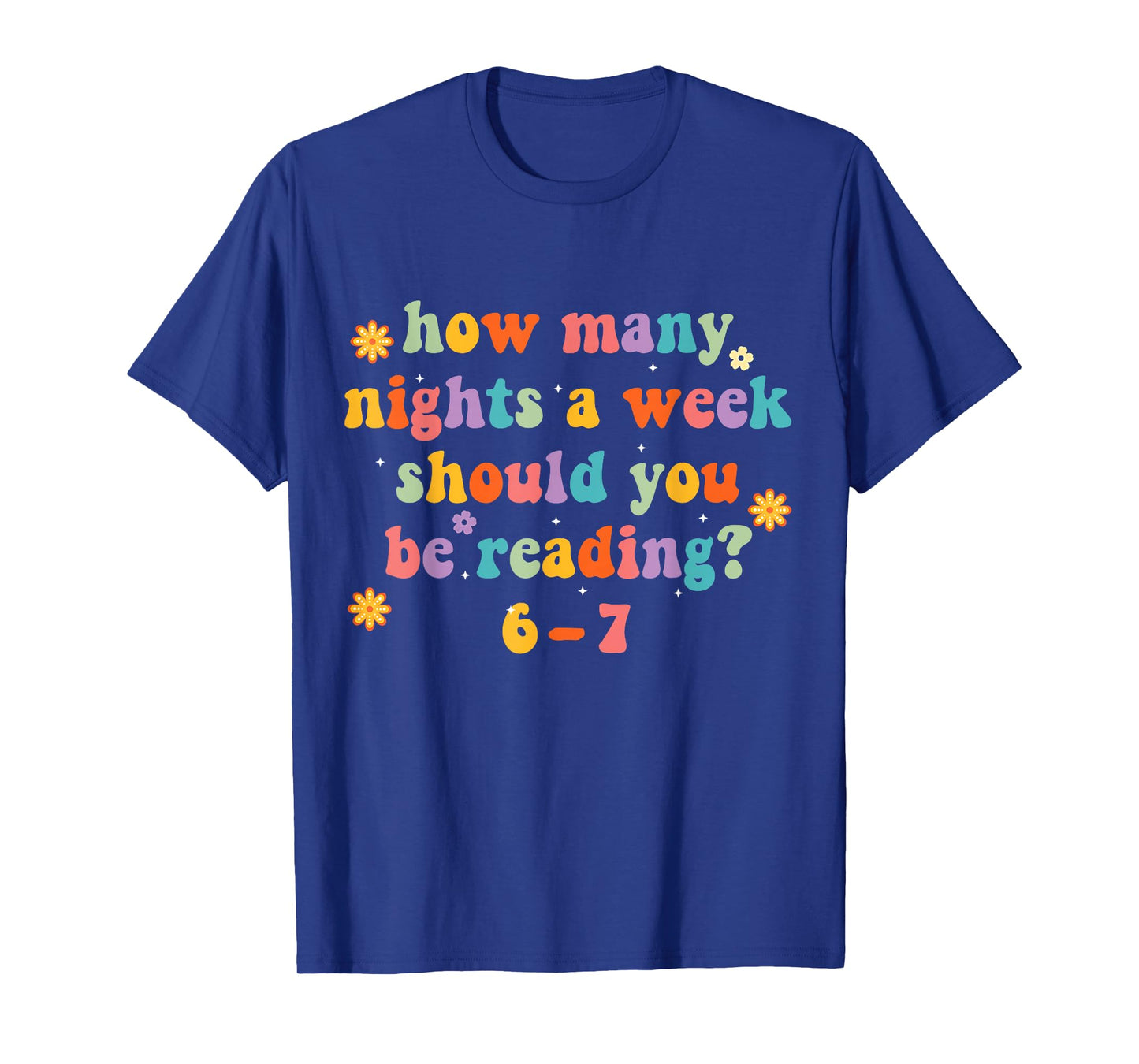 How Many Nights 6 7 Meme Funny Reading Book Lovers Six Seven T-Shirt