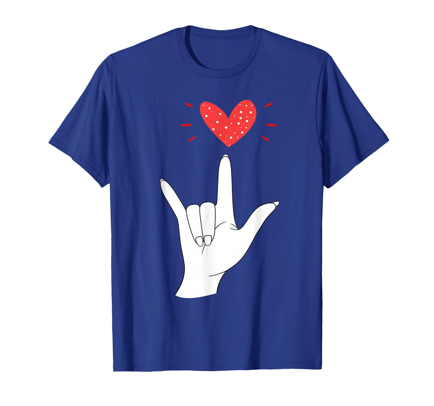 Valentines Day I Love You Hand Sign ASL Heart Women Men Kids T-Shirt