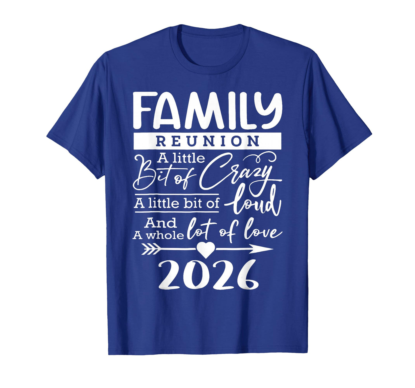 Family Reunion 2026 Funny Family Lovers T-Shirt