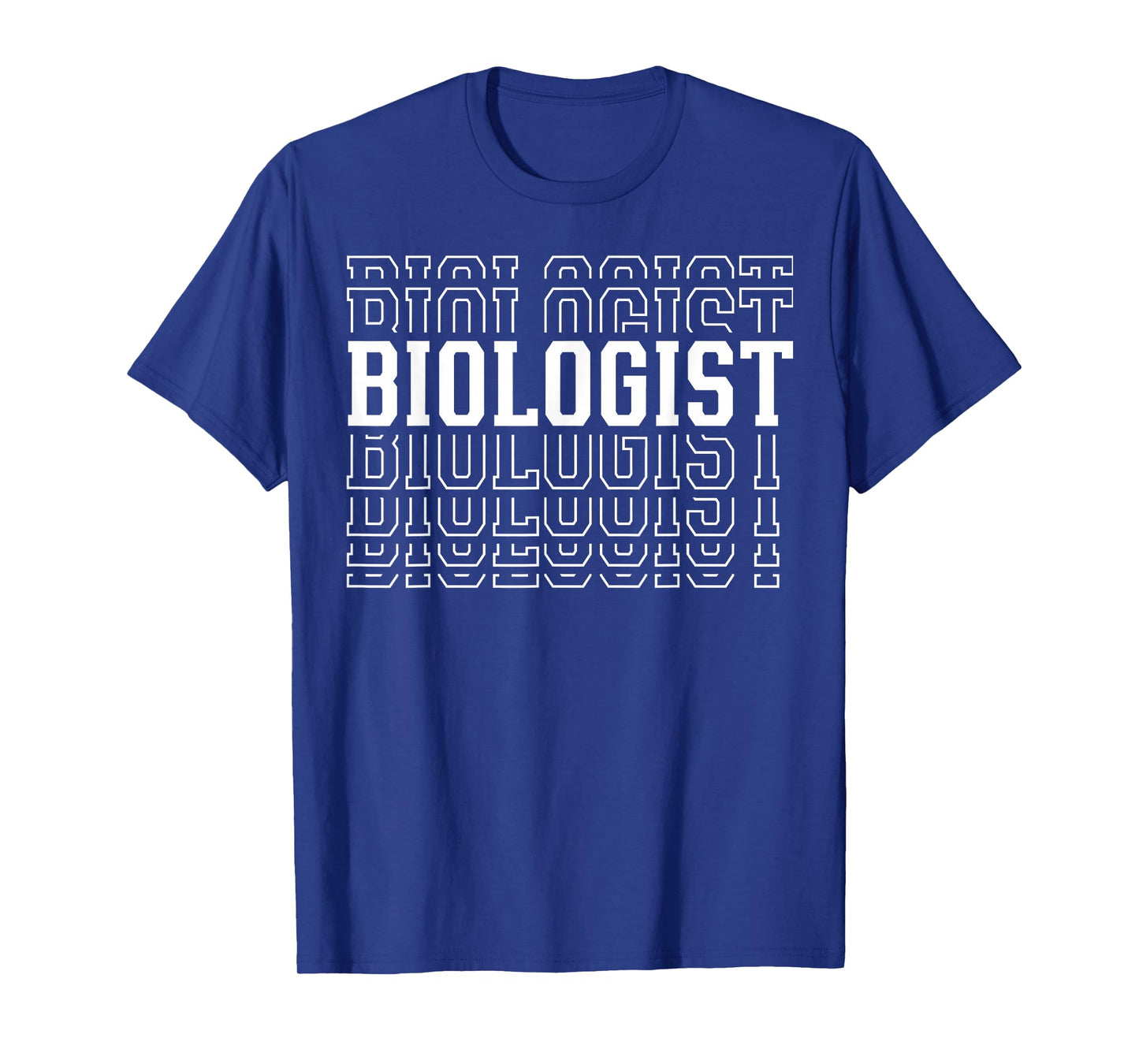 Biologist Funny Layered Text Biology Men Women T-Shirt