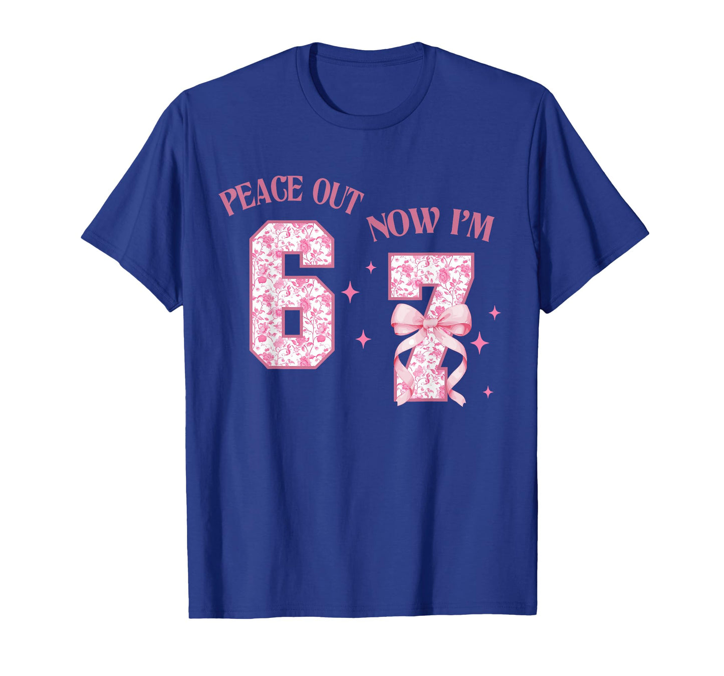 Peace Out 6 Now I'm 7 Year Old Birthday 6 7 Coquette 67 Meme T-Shirt