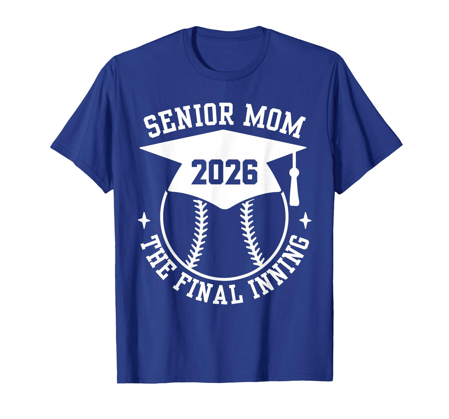 Senior 2026 Proud Softball Mom The Final Inning Graduation T-Shirt