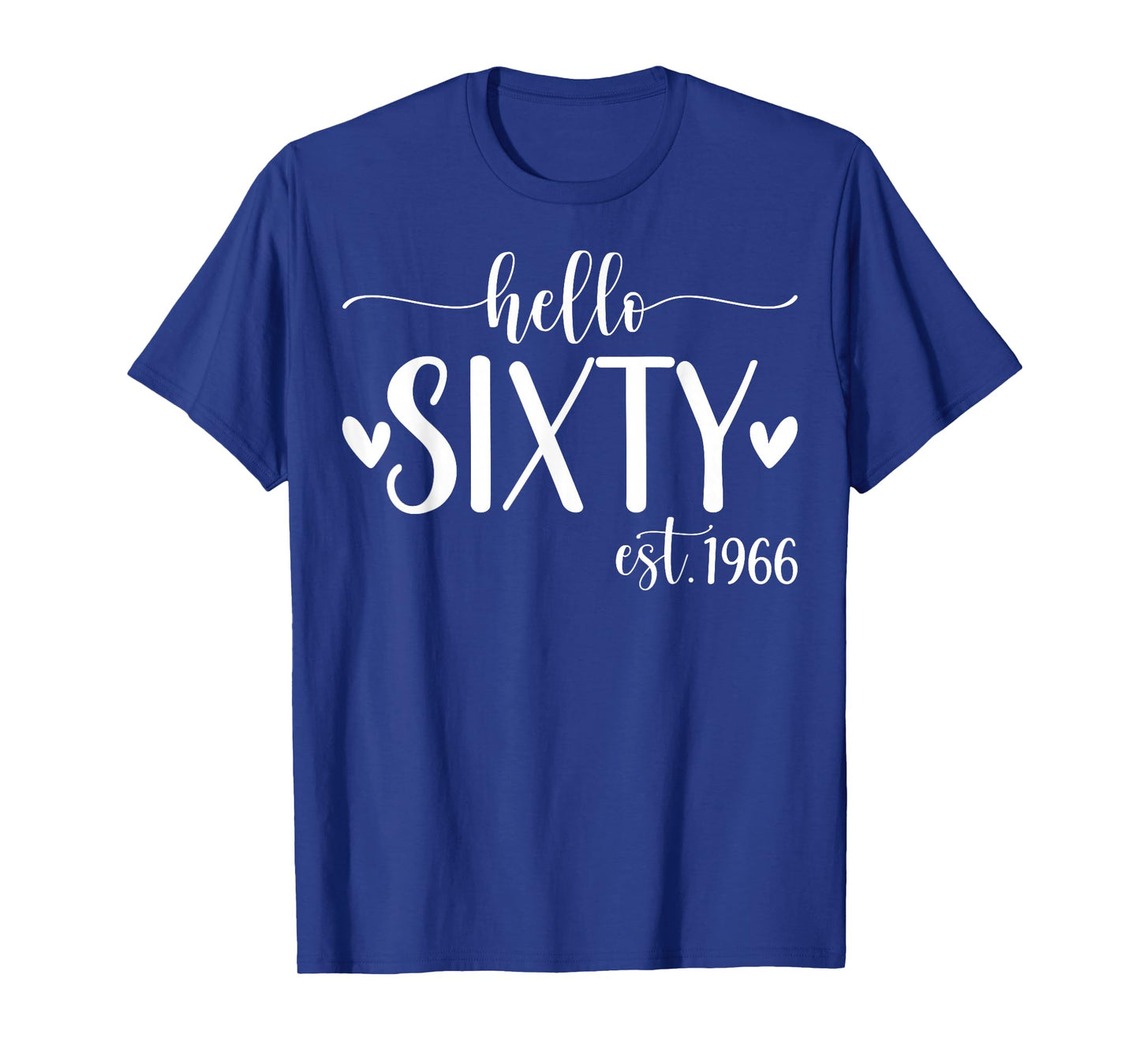 Hello Sixty Est 1966 60 Years Old 60th Birthday for Women T-Shirt