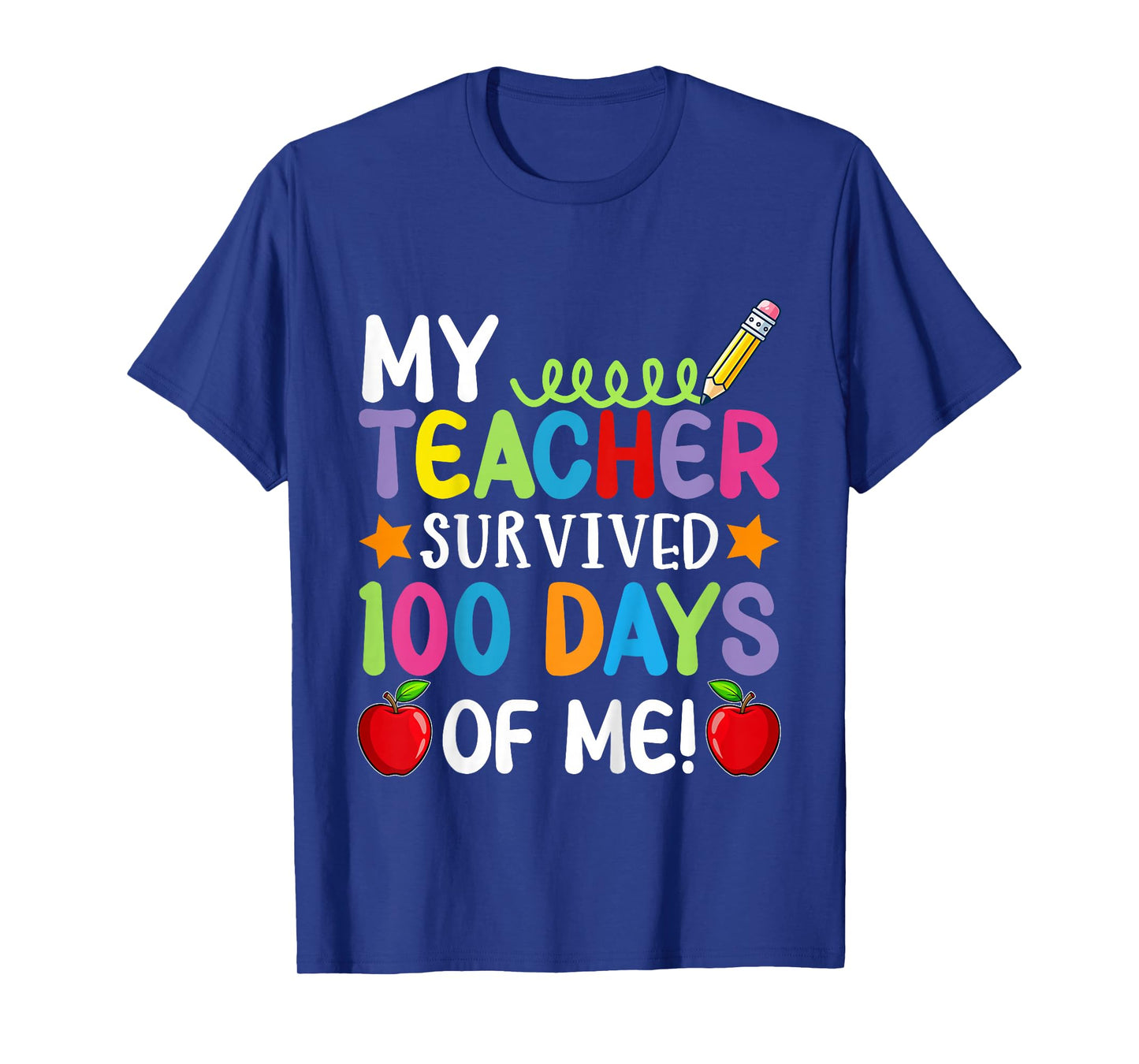 My Teacher Survived 100 Days of Me 100th Day of School Boys T-Shirt
