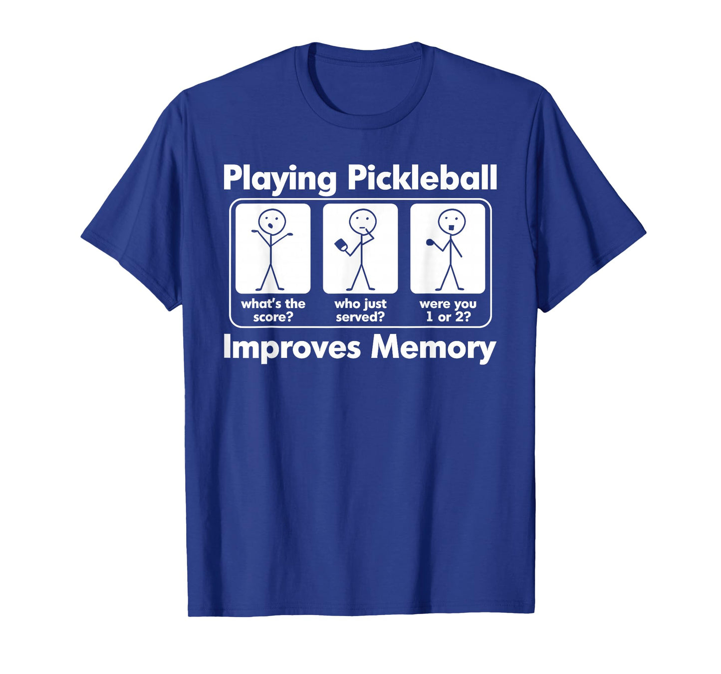 Playing Pickleball Improves Memory Funny Pickleball Game Day T-Shirt