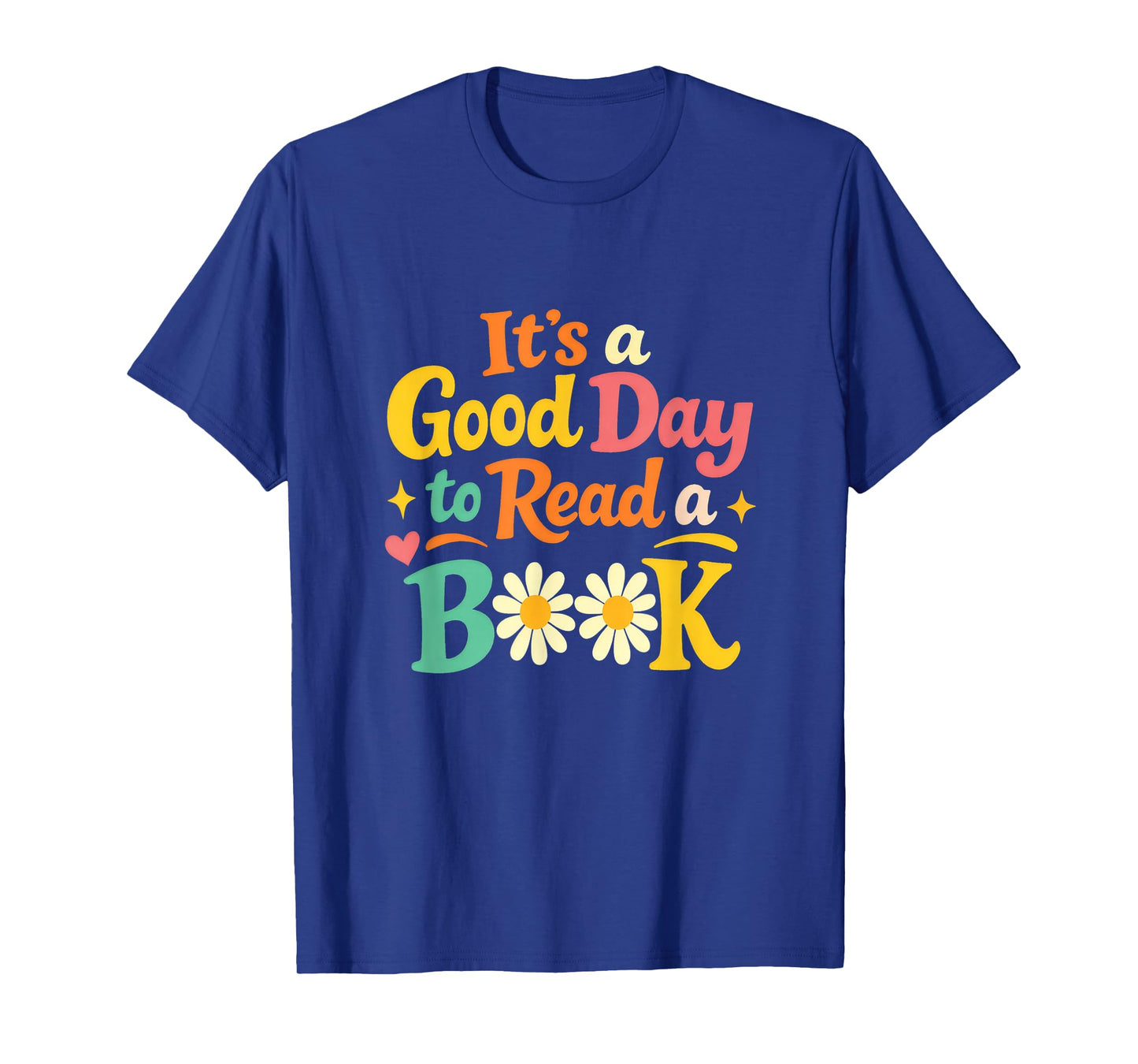 Cheerful Good Day to Read A Book Cozy Warm Bookworm T-Shirt