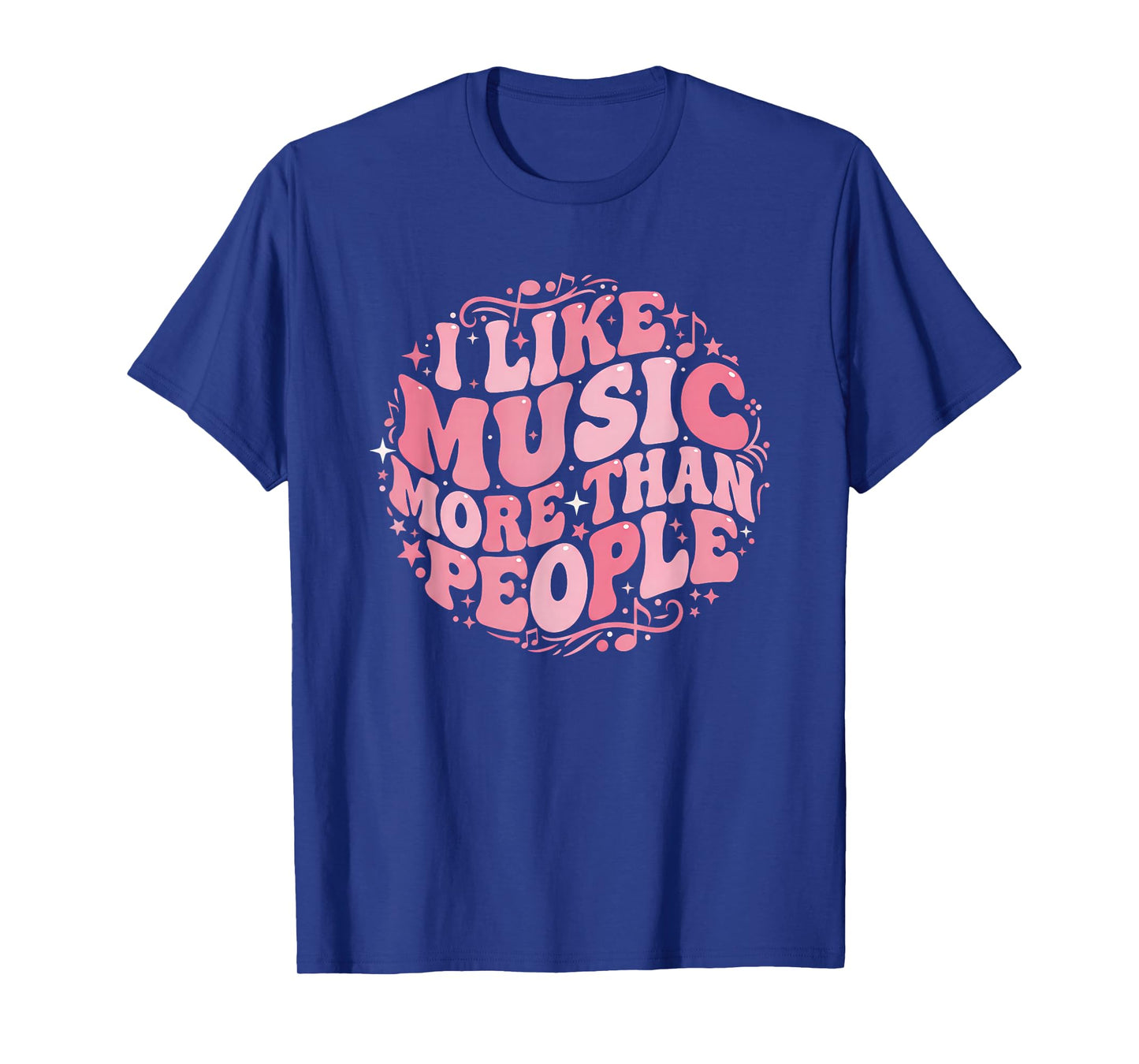 Groovy I Like Music More People Funny Music Lover Musician T-Shirt