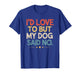 I'd Love to But My Dog Said No Funny Introvert Graphic T-Shirt