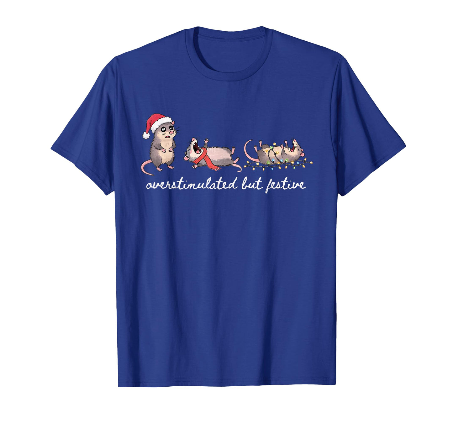 Overstimulated But Festive Christmas Possum Santa Opossum T-Shirt