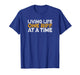 Living Life One Riff at A Time Guitar Music Player Phrase T-Shirt