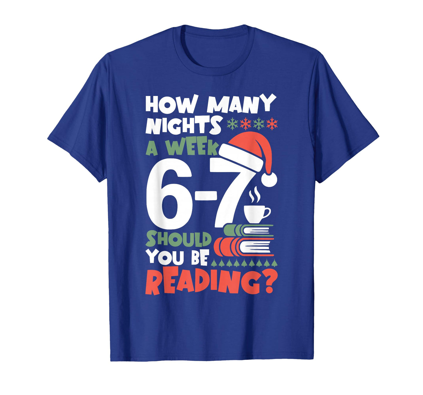 Funny Reading 67 Meme English Teacher Christmas Book Lover T-Shirt